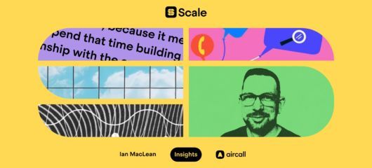 Aircall's Ian MacLean on helping support teams prevent the "swivel chair effect" - hero image