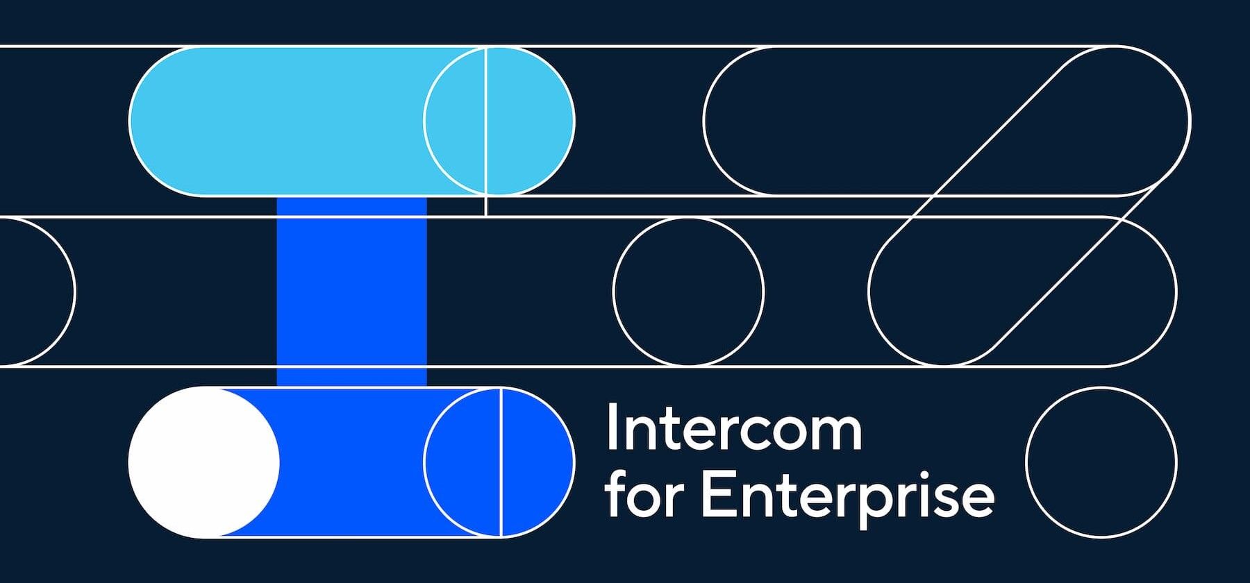 Intercom for Enterprise - Infrastructure & Scale