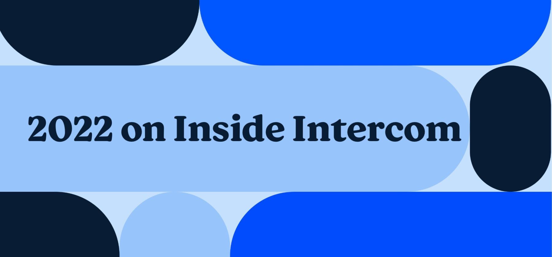 2022 on Inside Intercom