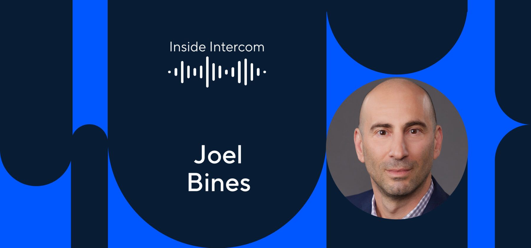 Intercom podcast Joel Bines