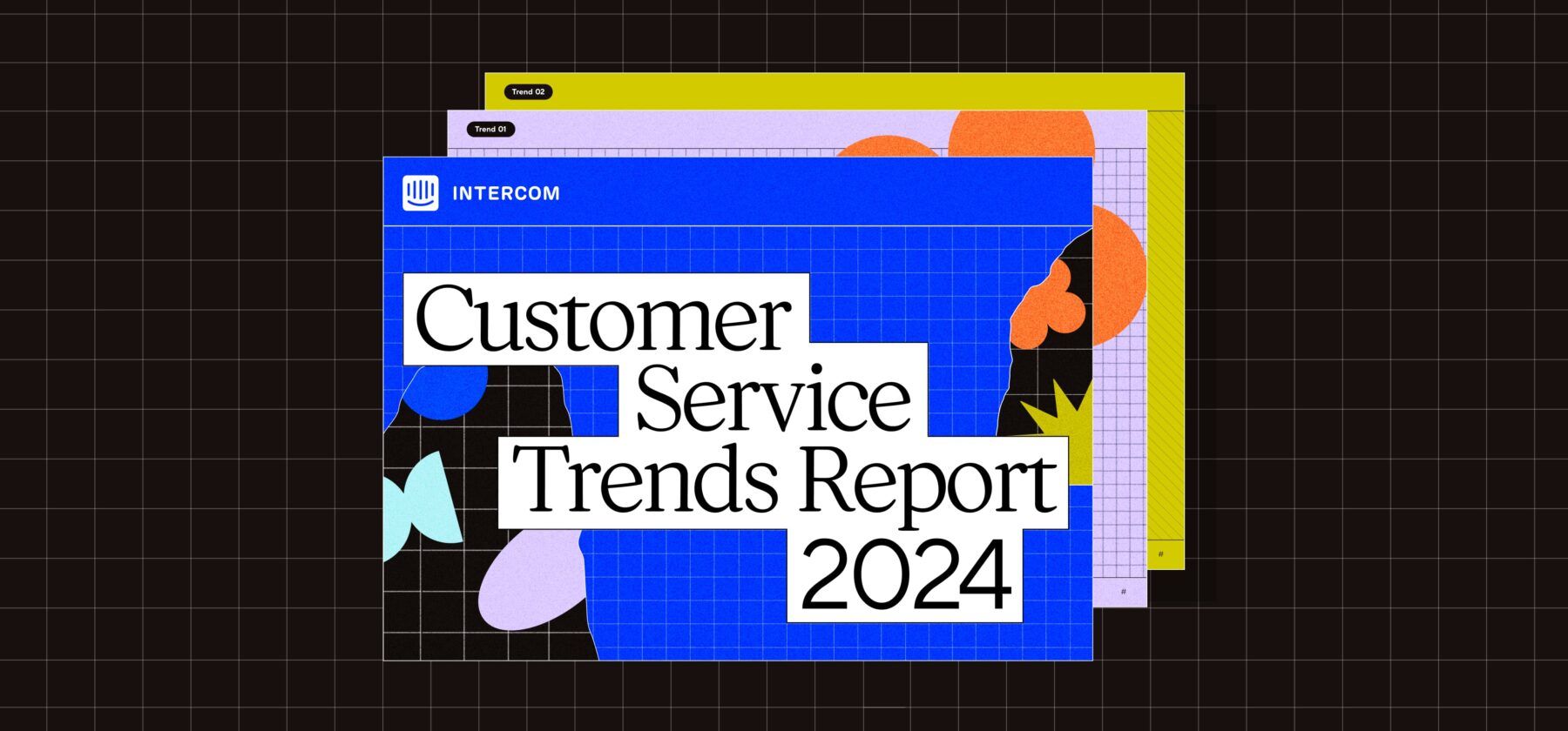 Intercom Customer Service Trends Report blog hero image