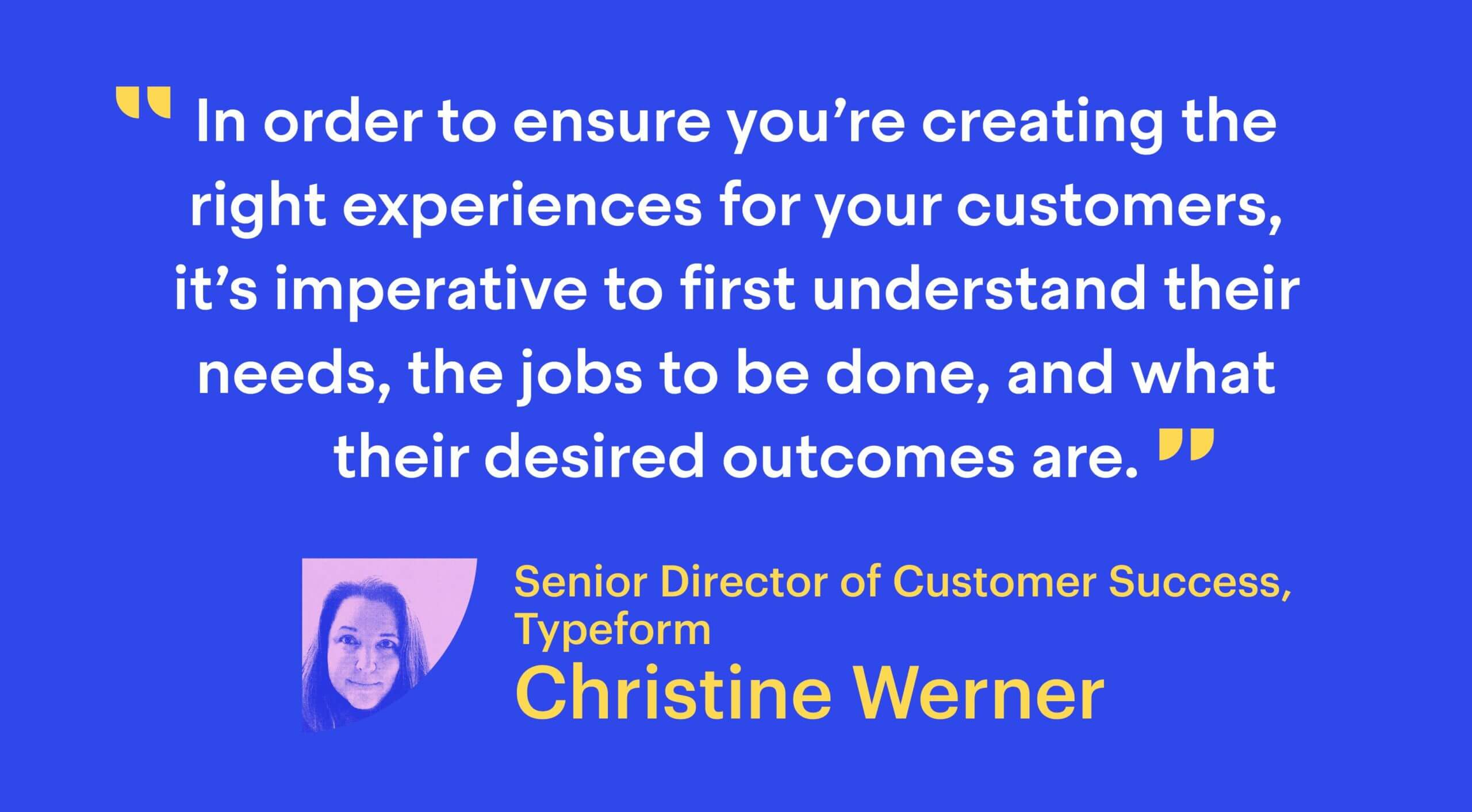 Christine Werner, Senior Director of Customer Success at Typeform